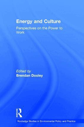 Brendan Dooley - Energy and Culture, Inbunden