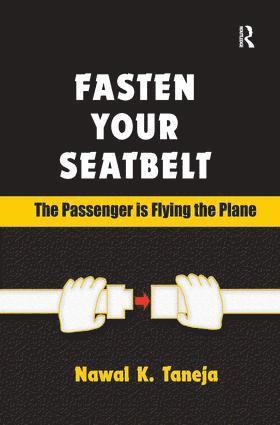 bokomslag Fasten Your Seatbelt: The Passenger is Flying the Plane