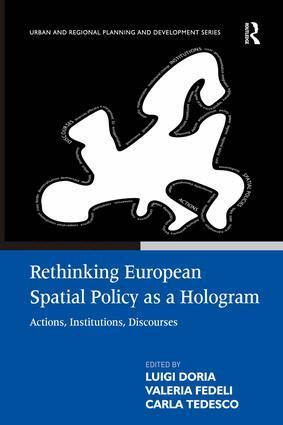Valeria Fedeli, Luigi Doria - Rethinking European Spatial Policy as a Hologram, Inbunden