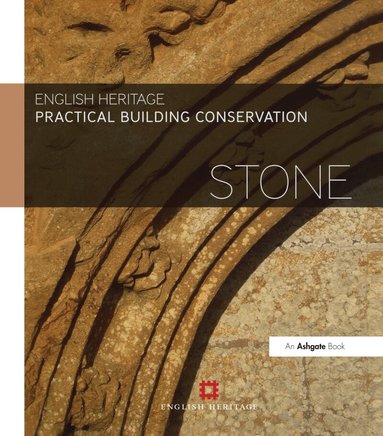 Historic England - Practical Building Conservation: Stone, Inbunden