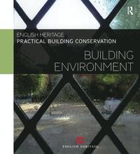 bokomslag Practical Building Conservation: Building Environment