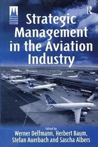 bokomslag Strategic Management in the Aviation Industry