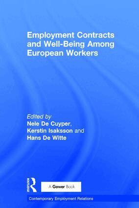 Nele De Cuyper, Kerstin Isaksson - Employment Contracts and Well-Being Among European Workers, Inbunden