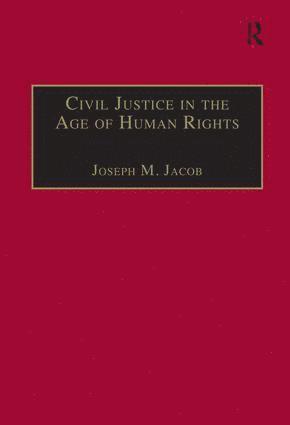 Civil Justice in the Age of Human Rights 1