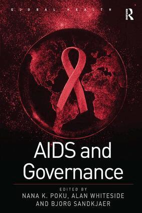 Alan Whiteside, Nana K. Poku - AIDS and Governance, Inbunden