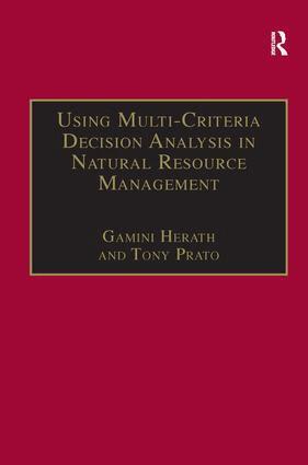 Tony Prato, Gamini Herath - Using Multi-Criteria Decision Analysis in Natural Resource Management, Inbunden
