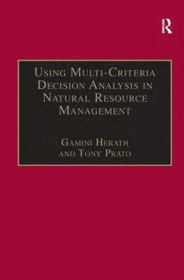 Using Multi-Criteria Decision Analysis in Natural Resource Management
