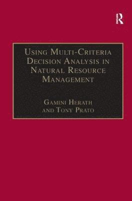 Using Multi-Criteria Decision Analysis in Natural Resource Management 1