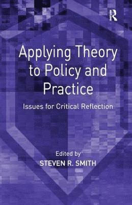 Applying Theory to Policy and Practice 1