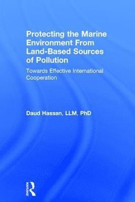 Protecting the Marine Environment From Land-Based Sources of Pollution 1