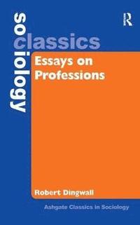 bokomslag Essays on Professions