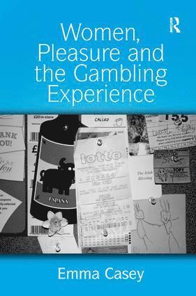 bokomslag Women, Pleasure and the Gambling Experience