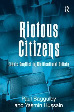 Paul Bagguley, Yasmin Hussain - Riotous Citizens, Inbunden