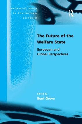 Bent Greve - Future of the Welfare State, Inbunden