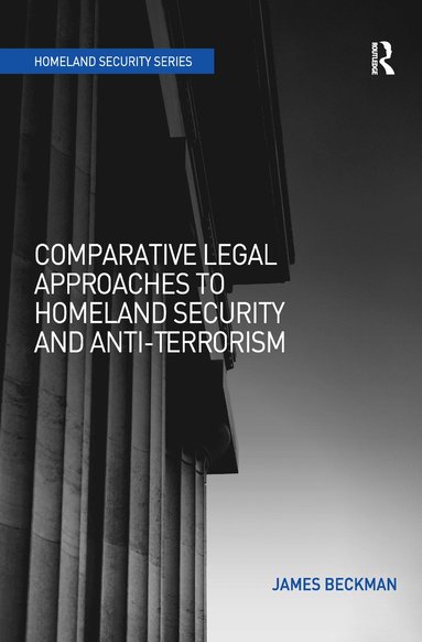 bokomslag Comparative Legal Approaches to Homeland Security and Anti-Terrorism