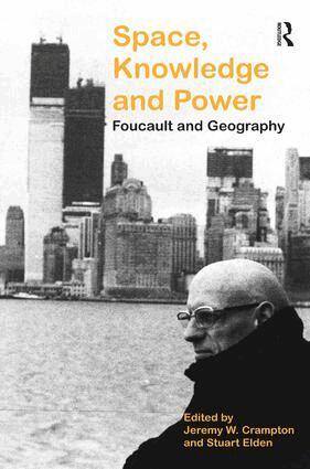 Stuart Elden, Jeremy W. Crampton - Space, Knowledge and Power, Inbunden