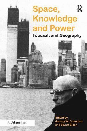 Stuart Elden, Jeremy W. Crampton - Space, Knowledge and Power, Häftad