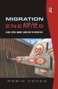 bokomslag Migration and its Enemies