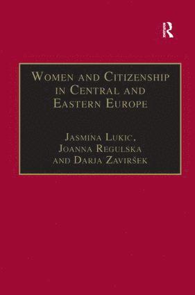 Joanna Regulska, Jasmina Lukic - Women and Citizenship in Central and Eastern Europe, Inbunden
