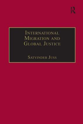 Satvinder Juss - International Migration and Global Justice, Inbunden