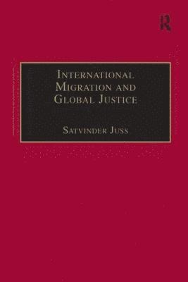 International Migration and Global Justice