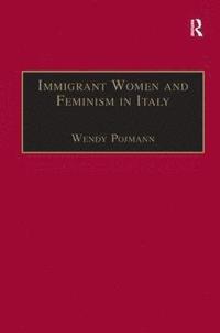 bokomslag Immigrant Women and Feminism in Italy