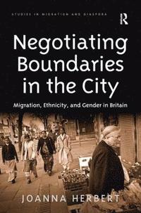 bokomslag Negotiating Boundaries in the City