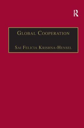 Sai Felicia Krishna-Hensel - Global Cooperation, Inbunden