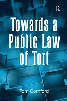 bokomslag Towards a Public Law of Tort