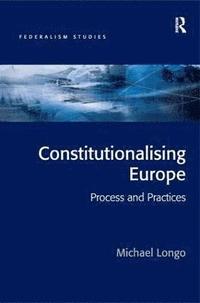 bokomslag Constitutionalising Europe