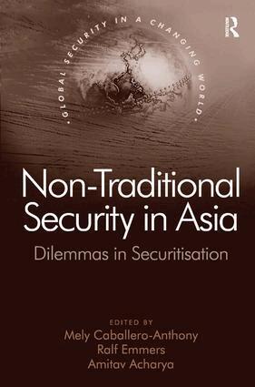 Ralf Emmers, Mely Caballero-Anthony - Non-Traditional Security in Asia, Inbunden
