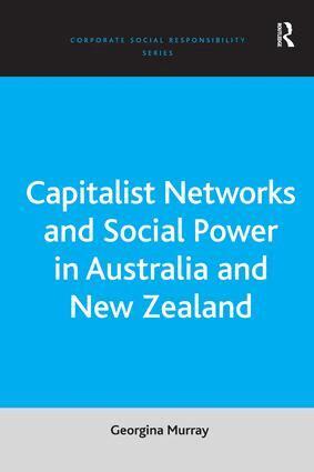 Georgina Murray - Capitalist Networks and Social Power in Australia and New Zealand, Inbunden