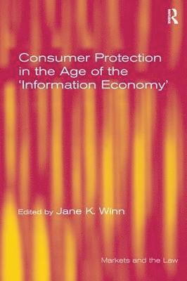 bokomslag Consumer Protection in the Age of the 'Information Economy'