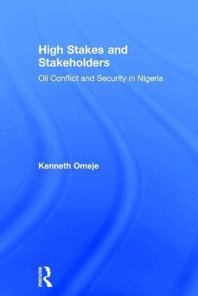 Kenneth Omeje - High Stakes and Stakeholders, Inbunden
