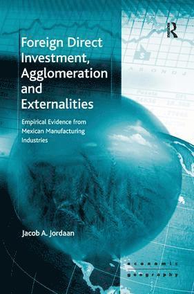 bokomslag Foreign Direct Investment, Agglomeration and Externalities