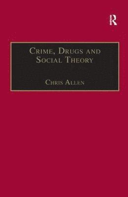 Crime, Drugs and Social Theory 1