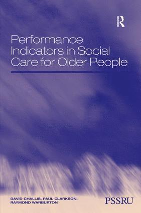 Performance Indicators in Social Care for Older People 1