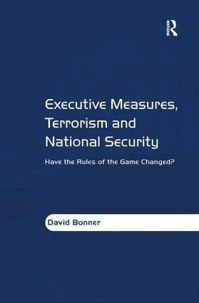 David Bonner - Executive Measures, Terrorism and National Security, Inbunden