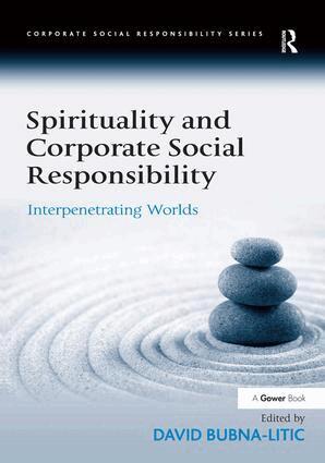David Bubna-Litic - Spirituality and Corporate Social Responsibility, Inbunden