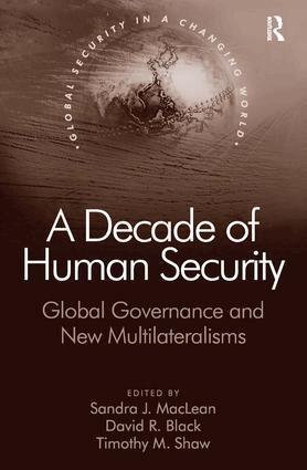 David R. Black, Sandra J. MacLean - Decade of Human Security, Inbunden