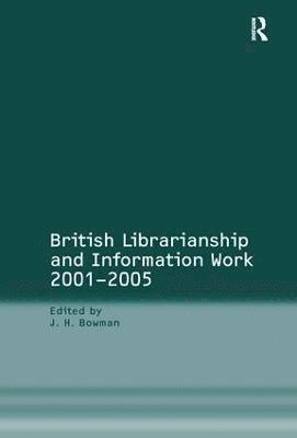 British Librarianship and Information Work 20012005 1