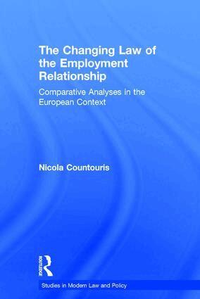 Nicola Countouris - Changing Law of the Employment Relationship, Inbunden