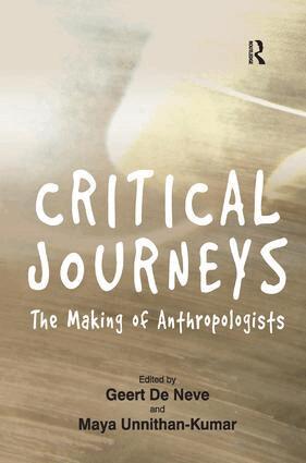 Geert De Neve, Maya Unnithan-Kumar, Geert De Neve, Maya Unnithan-Kumar - Critical Journeys, Inbunden