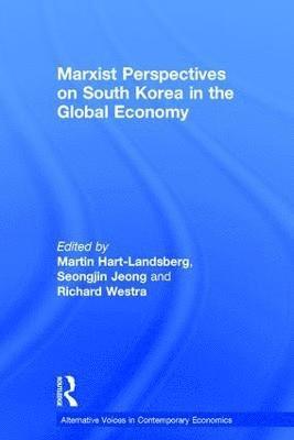 Marxist Perspectives on South Korea in the Global Economy 1