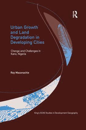 bokomslag Urban Growth and Land Degradation in Developing Cities