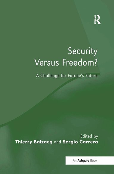 Thierry Balzacq, Sergio Carrera - Security Versus Freedom?, Inbunden
