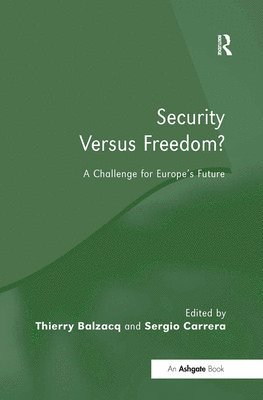 Security Versus Freedom? 1