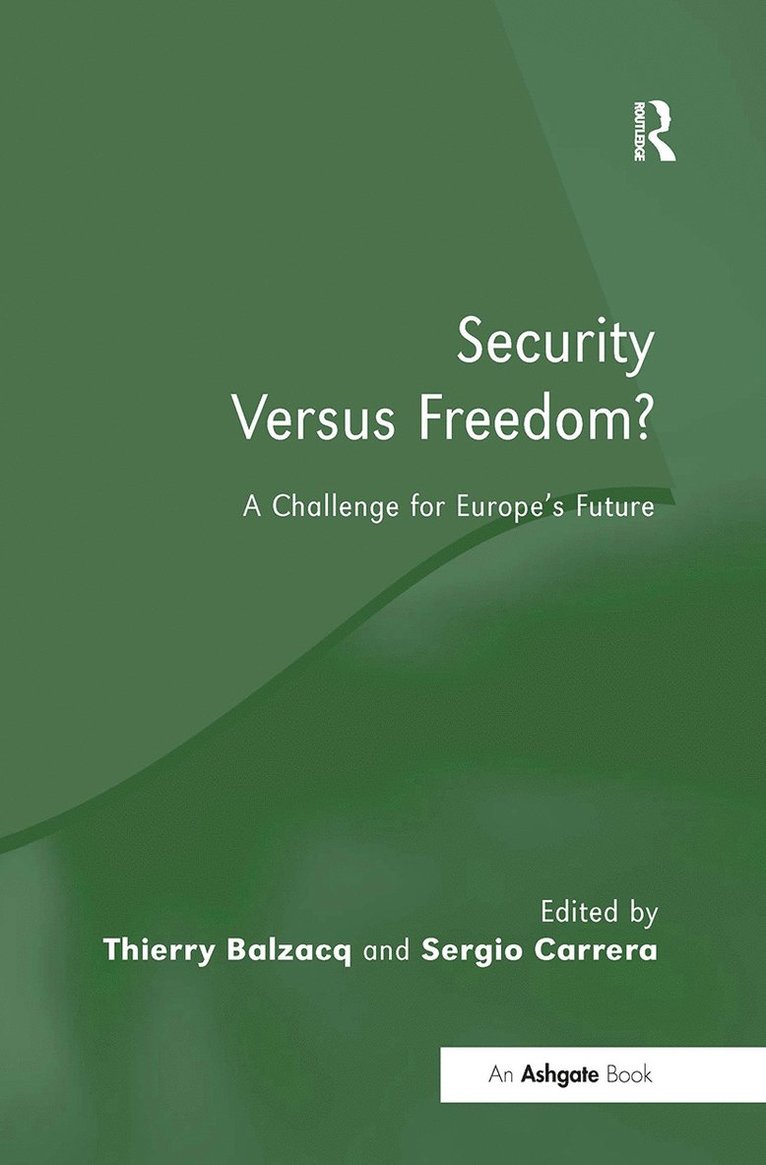 Thierry Balzacq, Sergio Carrera - Security Versus Freedom?, Inbunden