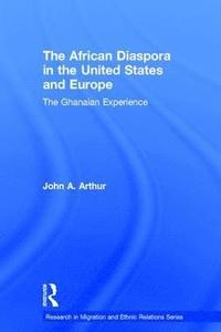 bokomslag The African Diaspora in the United States and Europe