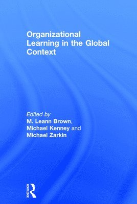 Organizational Learning in the Global Context 1